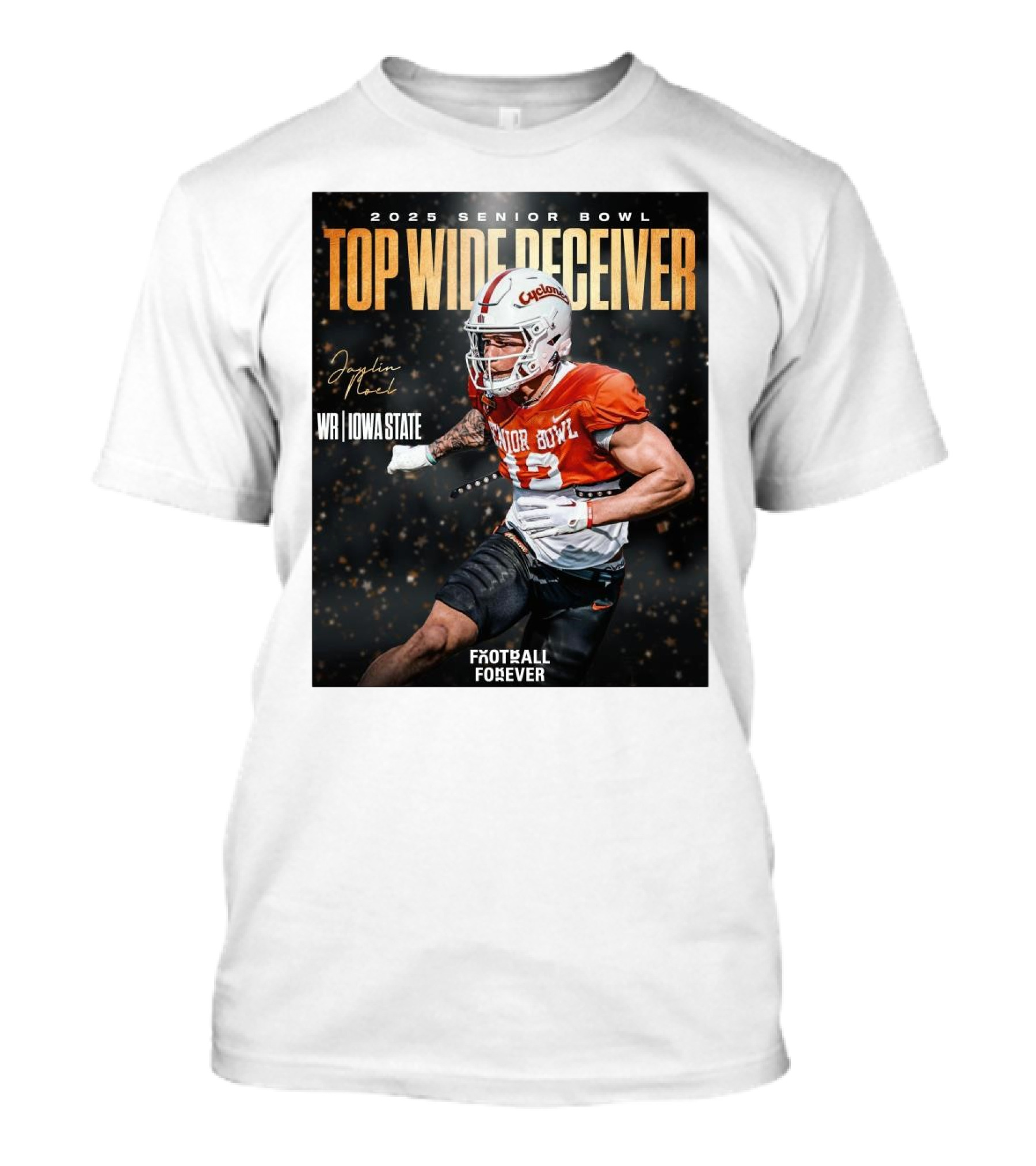 2025 Senior Bowl Top Wide Receiver Jaylin Noel Iowa State Cyclones Football Forever T-Shirt