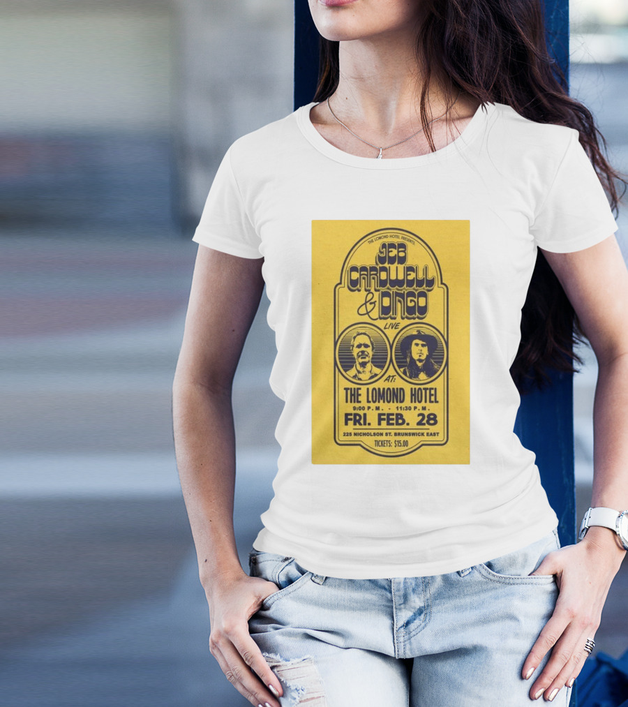 The Lomond Hotel Presents Jeb Cardwell And Dingo Live February 28 225 Nicholson St Brunswick East T-Shirt
