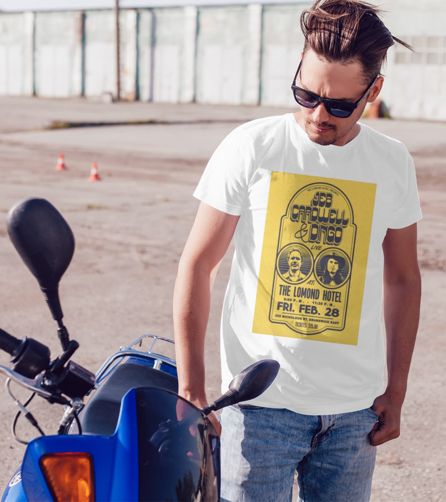 The Lomond Hotel Presents Jeb Cardwell And Dingo Live February 28 225 Nicholson St Brunswick East T-Shirt