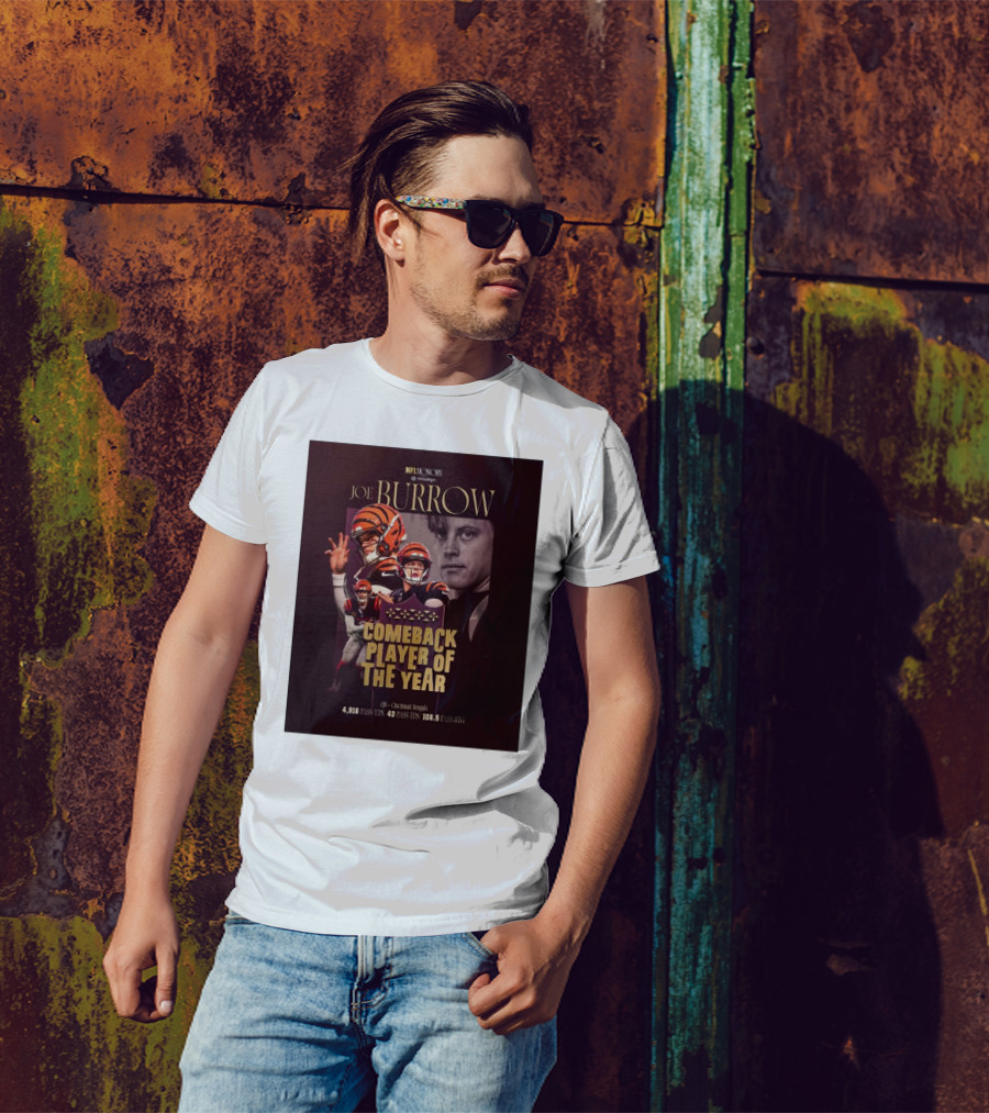 Joe Burrow NFL Honors Cincinnati Bengals Comeback Player Of The Year 4918 Pass Yards 43 Pass TDs 108.5 Pass Rating T-Shirt