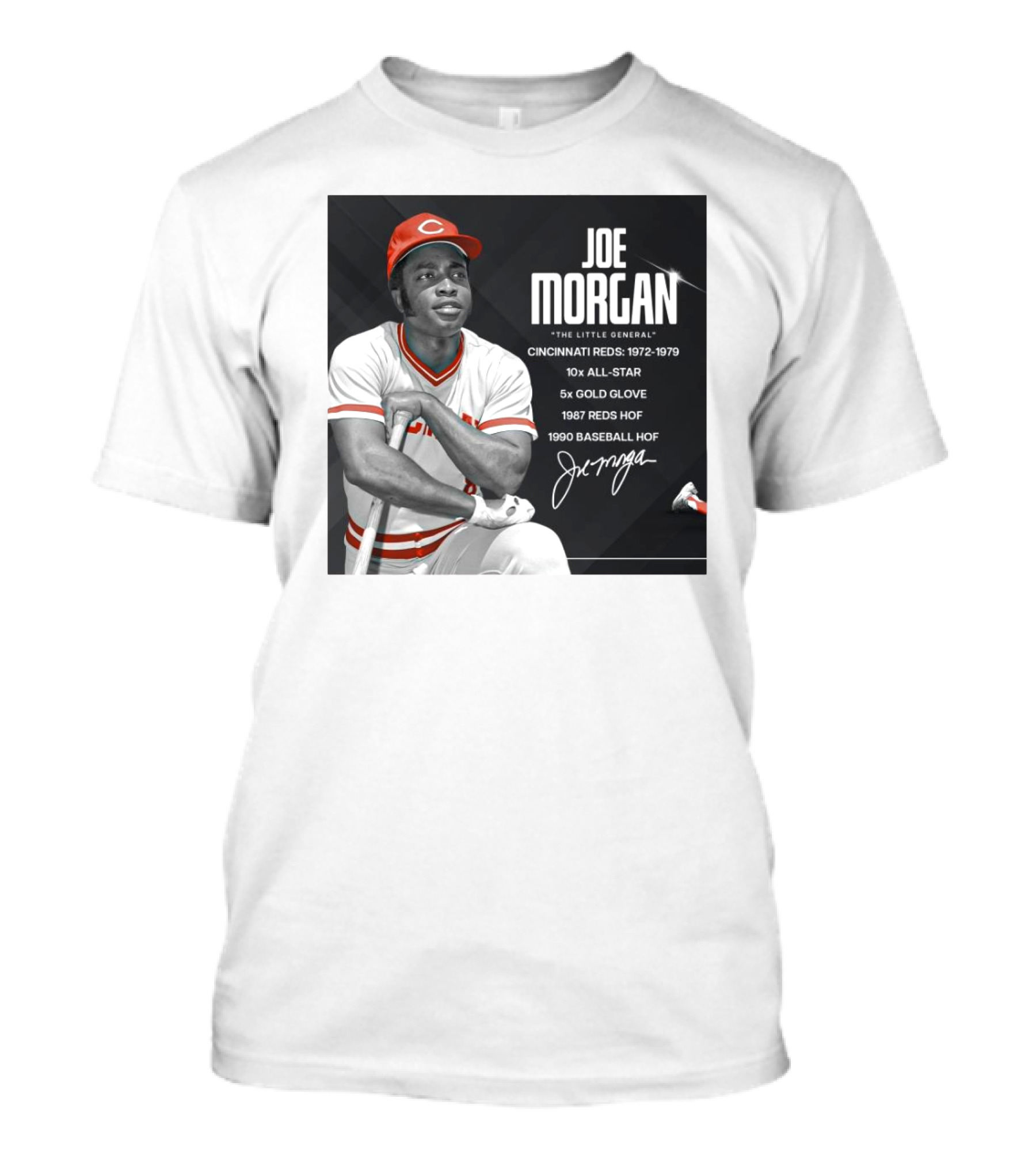 Joe Morgan The Little General Cincinnati Reds 1972-1979 10x All-Star 5x Gold Glove 1987 Reds HOF 1990 Baseball HOF Signature T-Shirt
