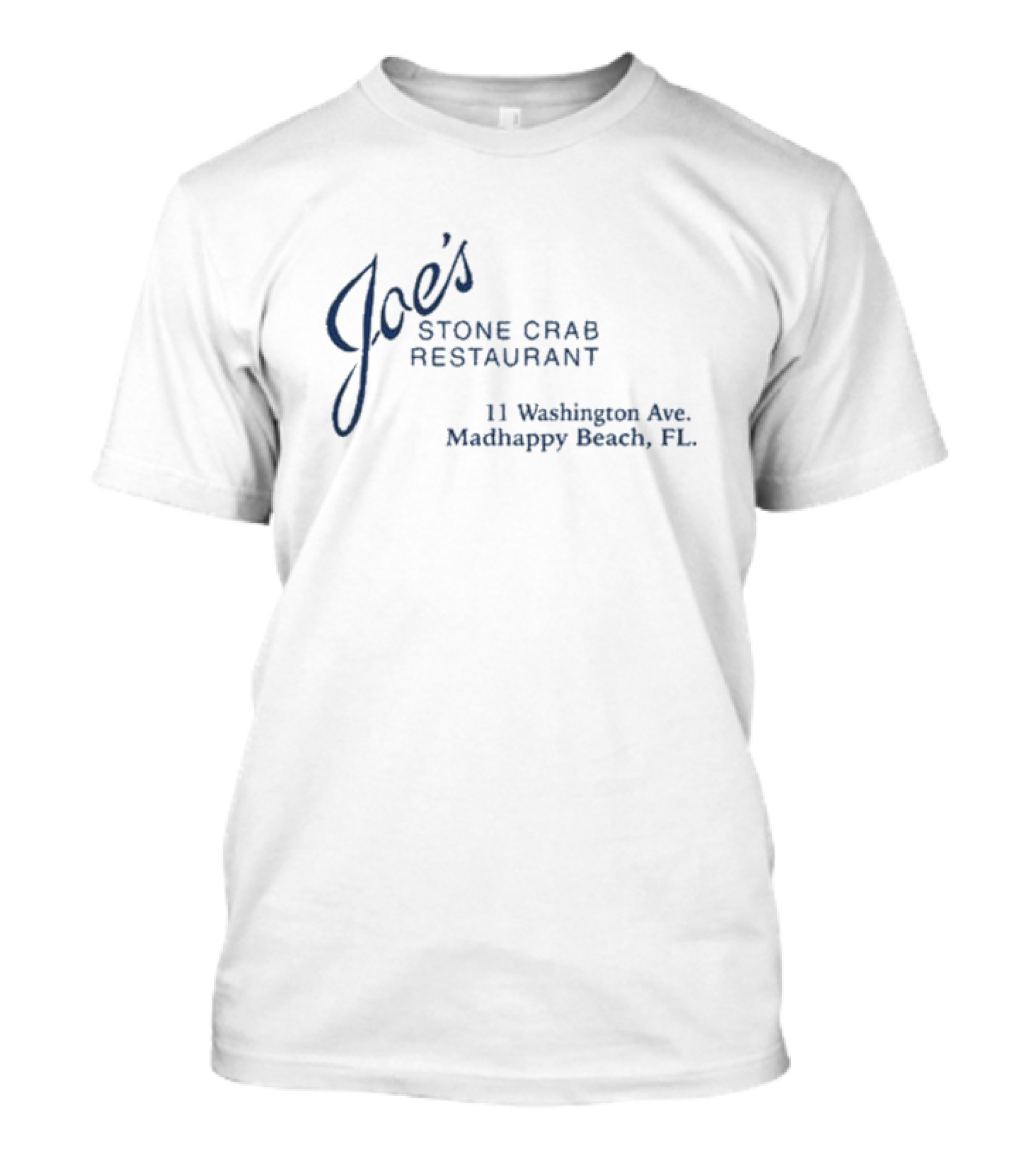 Joe's Stone Crab Restaurant 11 Washington Ave Madhappy Beach FL T-Shirt