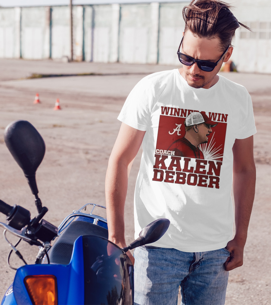 Winner Win Coach Kalen DeBoer Alabama T-Shirt