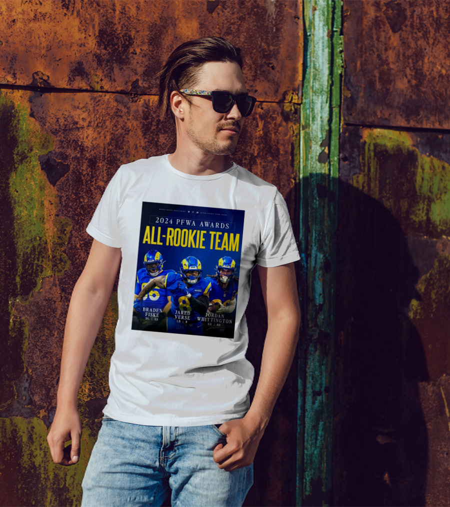 2024 PFWA Awards All-Rookie Team Los Angeles Rams Braden Fiske Jared Verse Jordan Whittington Signatures T-Shirt