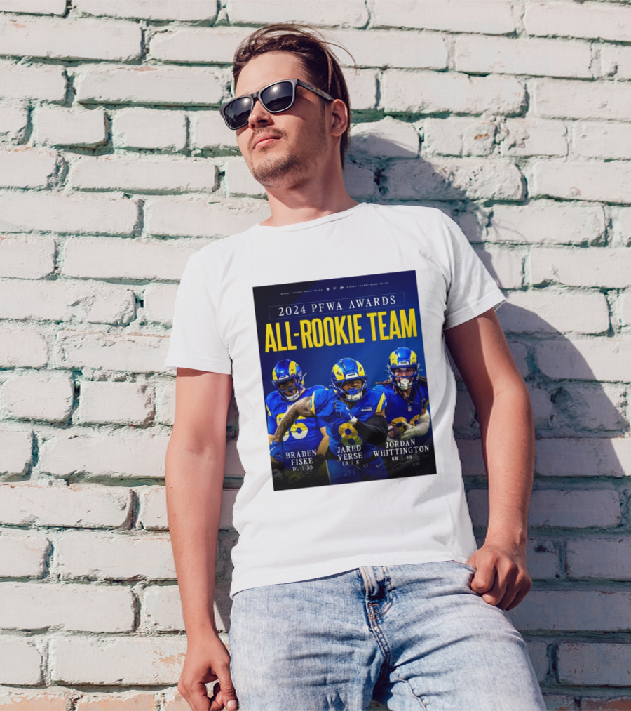 2024 PFWA Awards All-Rookie Team Los Angeles Rams Braden Fiske Jared Verse Jordan Whittington Signatures T-Shirt