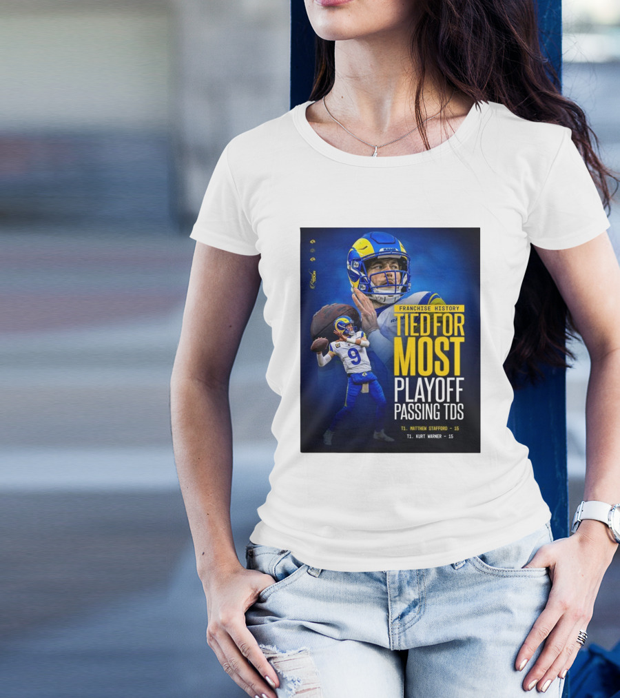 Franchise History Tied For Most Playoff Passing TDs Matthew Stafford Kurt Warner T-Shirt