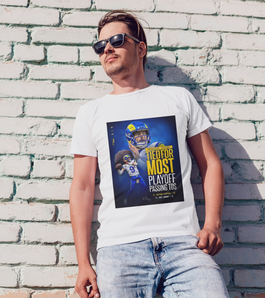Franchise History Tied For Most Playoff Passing TDs Matthew Stafford Kurt Warner T-Shirt