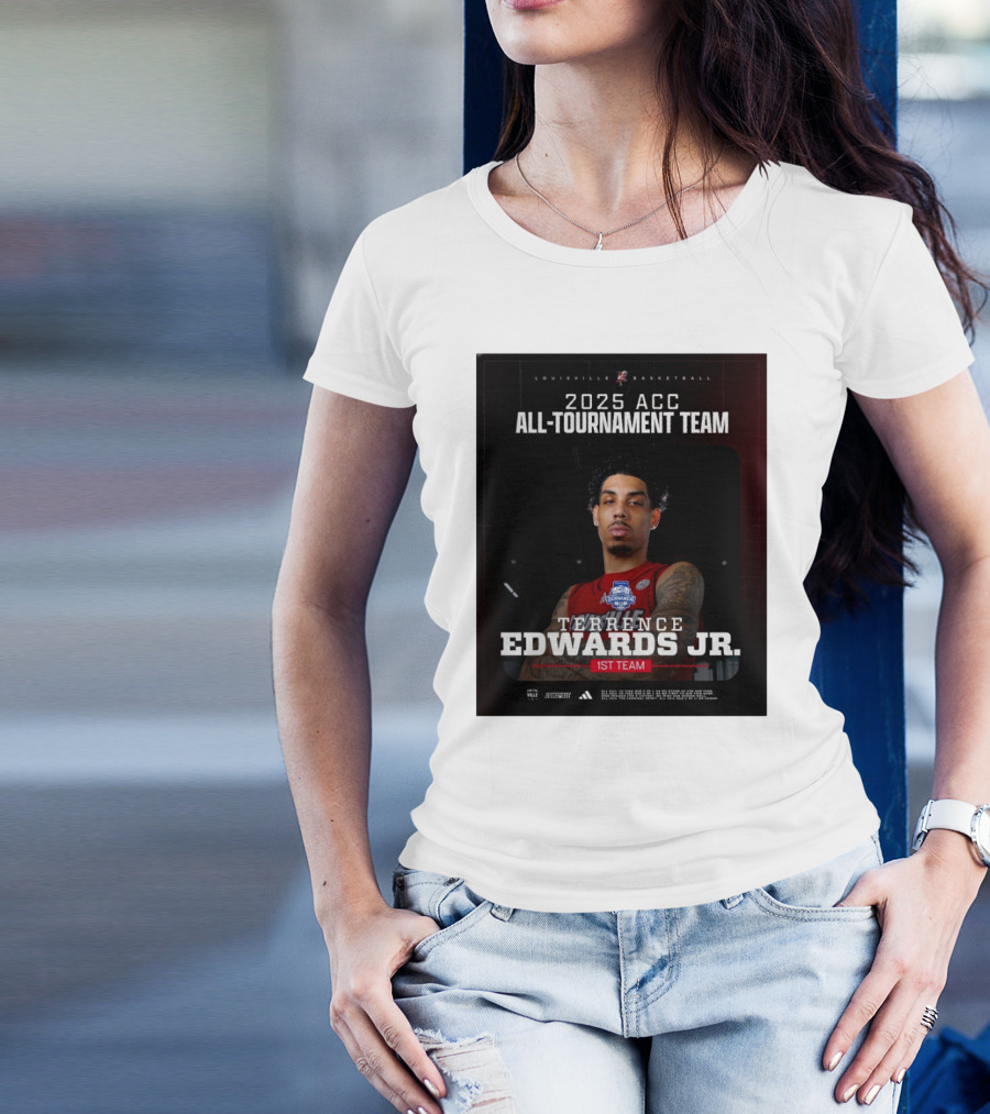 Louisville Basketball 2025 ACC All-Tournament Team Terrence Edwards Jr. 1st Team T-Shirt