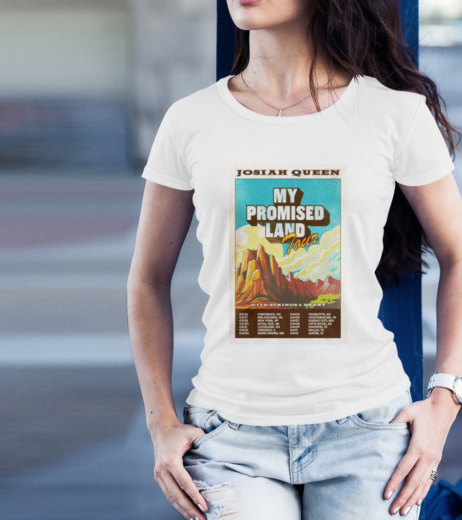 Josiah Queen My Promised Land Tour 2025 With Strings & Heart Concert Dates And Locations T-Shirt