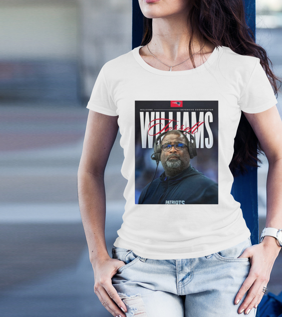 Welcome New England Defensive Coordinator Terrell Williams Patriots T-Shirt