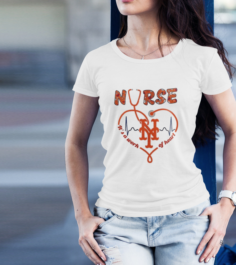 New York Mets Nurse It's A Work Of Heart 2025 Baseball T-Shirt