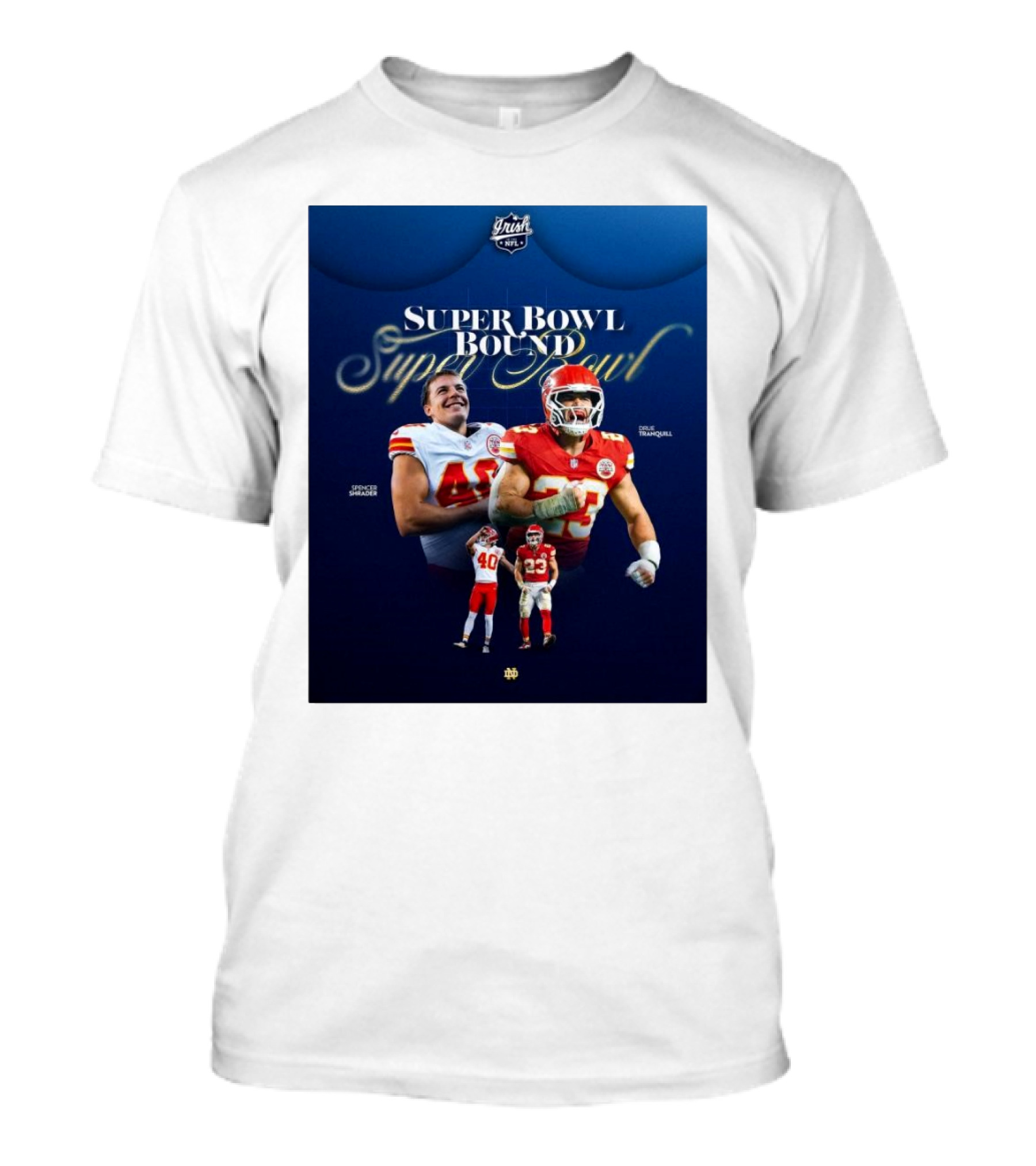 Notre Dame Super Bowl Bound Spencer Shrader Drue Tranquill NFL Irish T-Shirt
