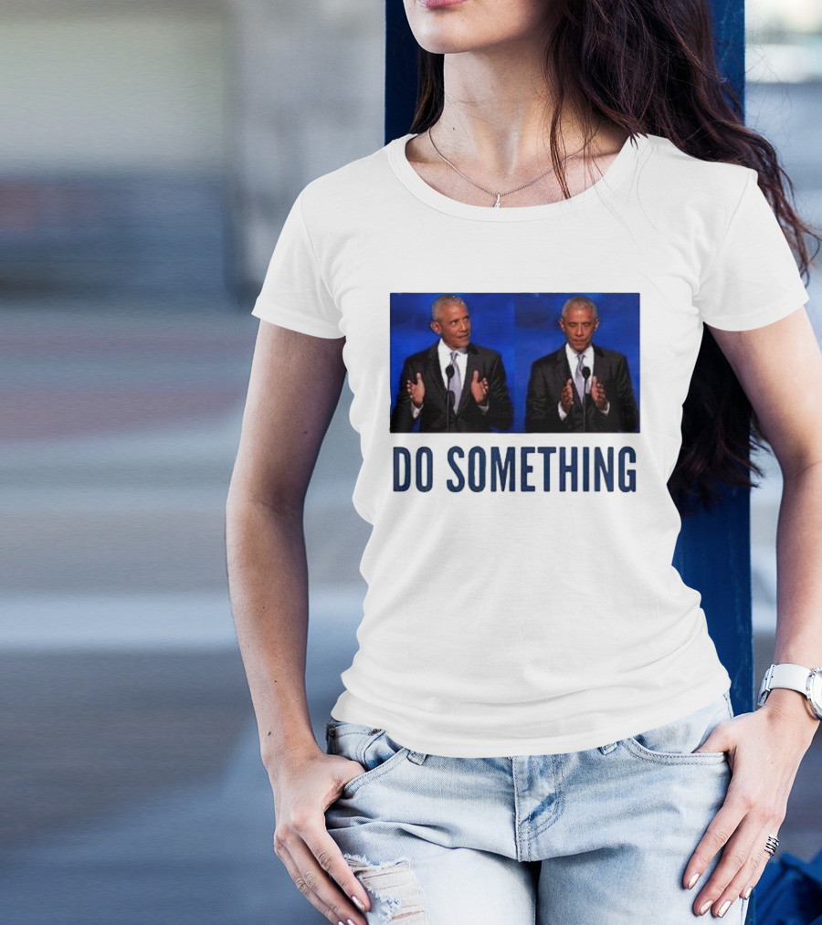 Obama Do Something Trump's Lasting Haunt Double Image Clap T-Shirt