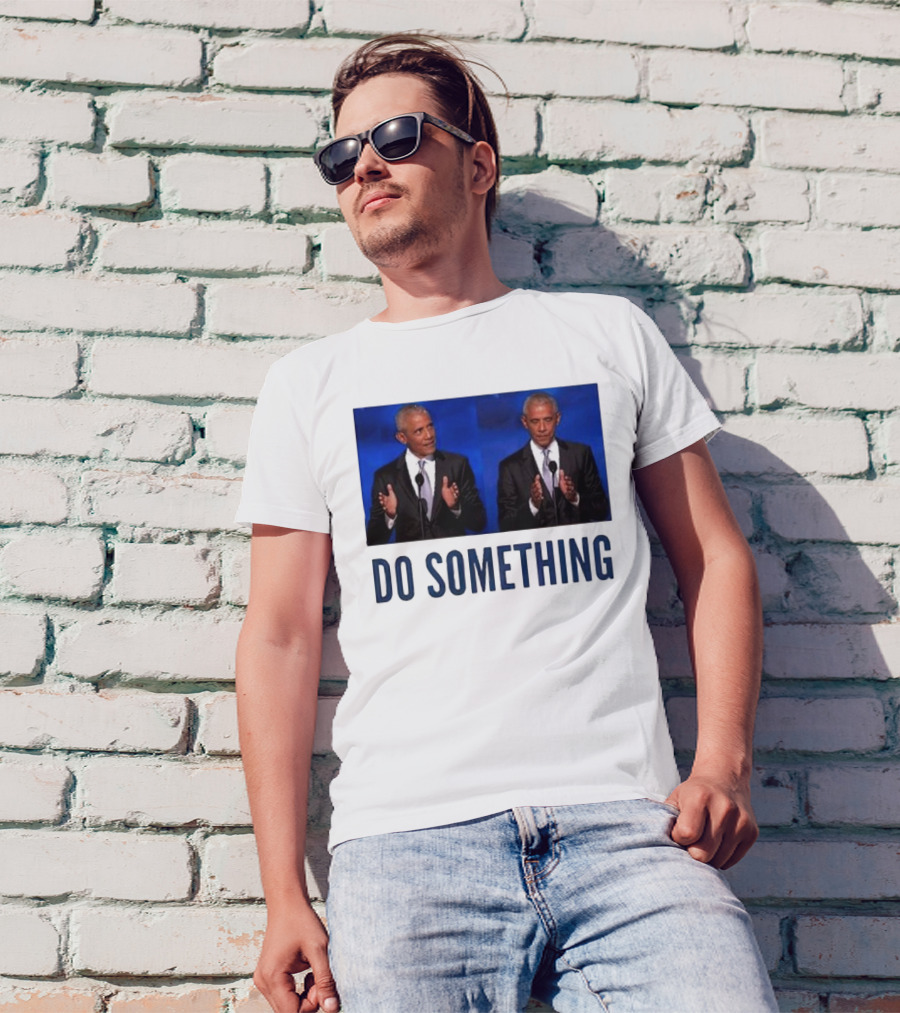 Obama Do Something Trump's Lasting Haunt Double Image Clap T-Shirt