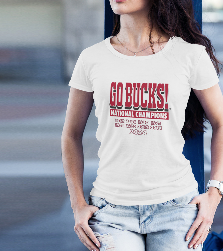 Go Bucks National Champions 1942 1954 1957 1961 1968 1970 2002 2014 2024 T-Shirt