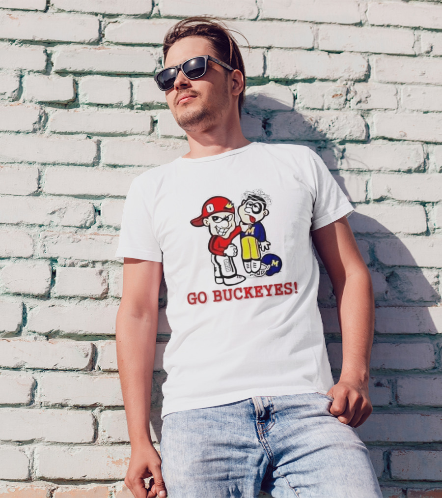 Ohio State Buckeyes Beat Michigan Wolverines Go Buckeyes T-Shirt