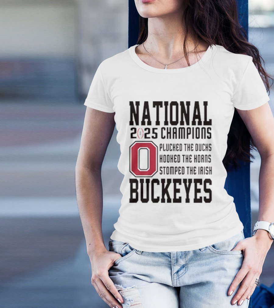 Ohio State Buckeyes National Champions 2025 Plucked The Ducks Hooked The Horns Stomped The Irish T-Shirt