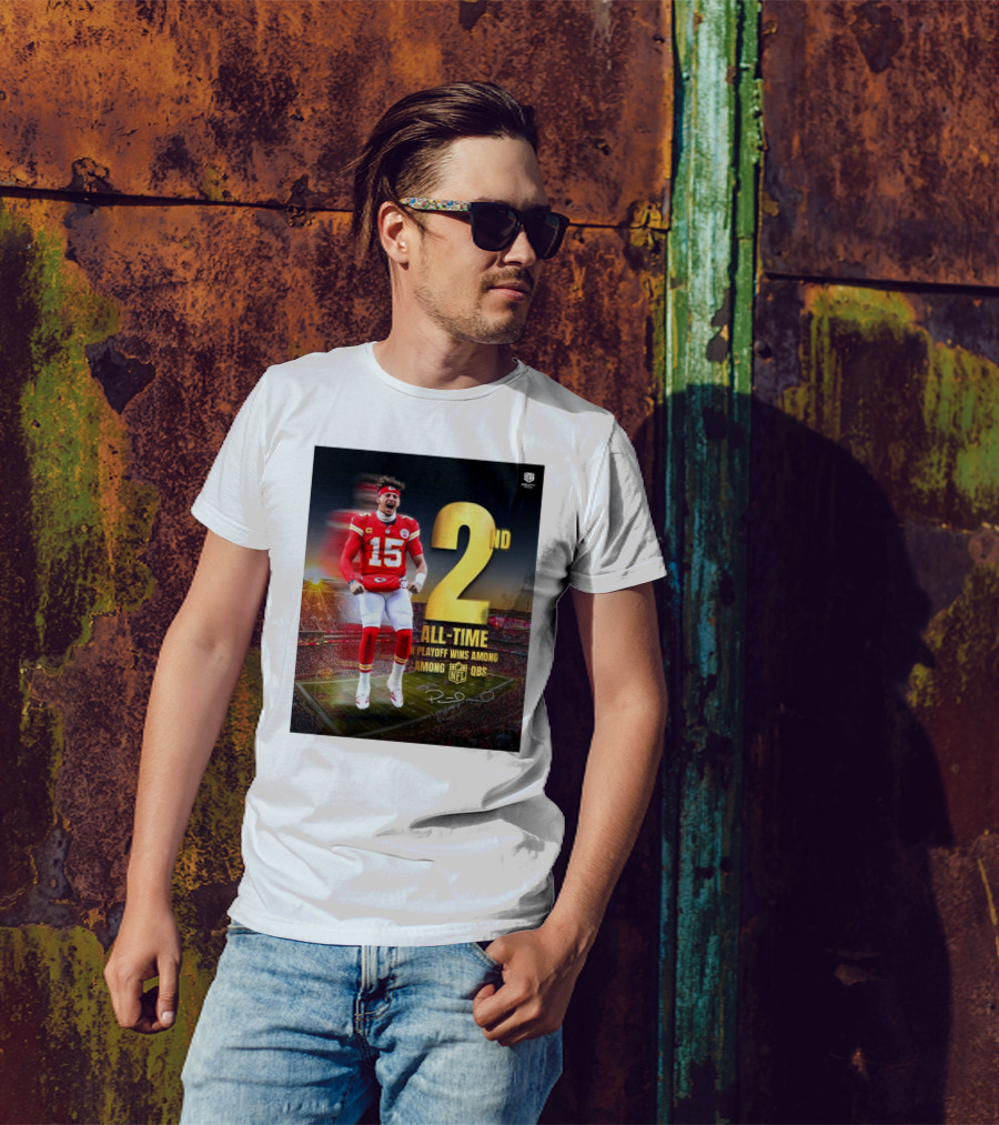 Patrick Mahomes II Kansas City Chiefs 2nd All-Time In NFL Playoff Wins Among QBs T-Shirt