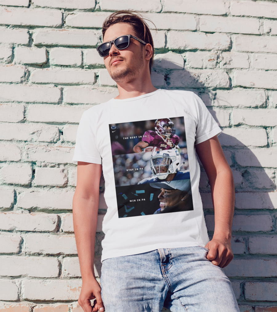 Penn State Football Saquon Barkley The Best Stay Win In PA T-Shirt