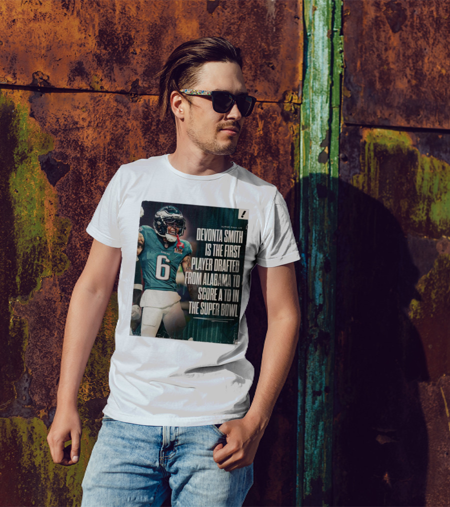 DeVonta Smith Philadelphia Eagles First Alabama Player To Score TD In Super Bowl LIX T-Shirt