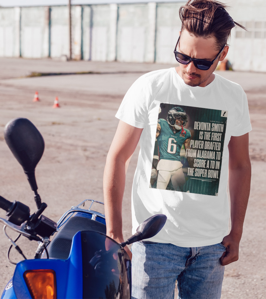 DeVonta Smith Philadelphia Eagles First Alabama Player To Score TD In Super Bowl LIX T-Shirt