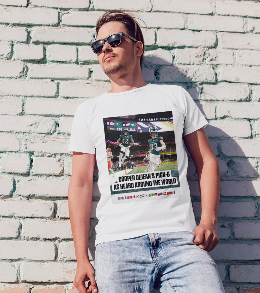 Philadelphia Eagles Cooper Dejean’s Pick-6 As Heard Around The World Flags T-Shirt