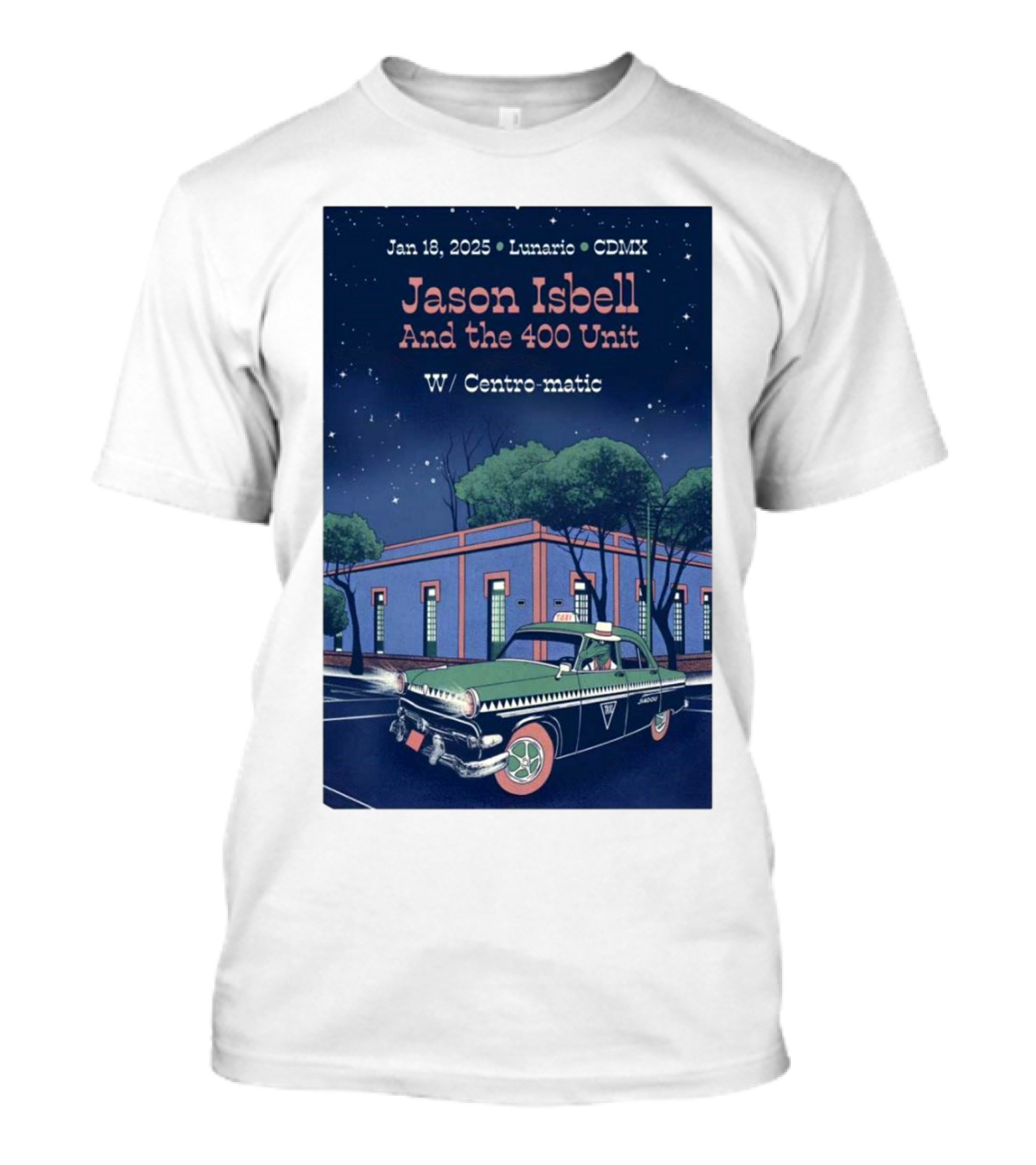 Jan 18-2025 Lunario CDMX Jason Isbell And The 400 Unit W/ Centro-matic Retro Car Night Scene T-Shirt