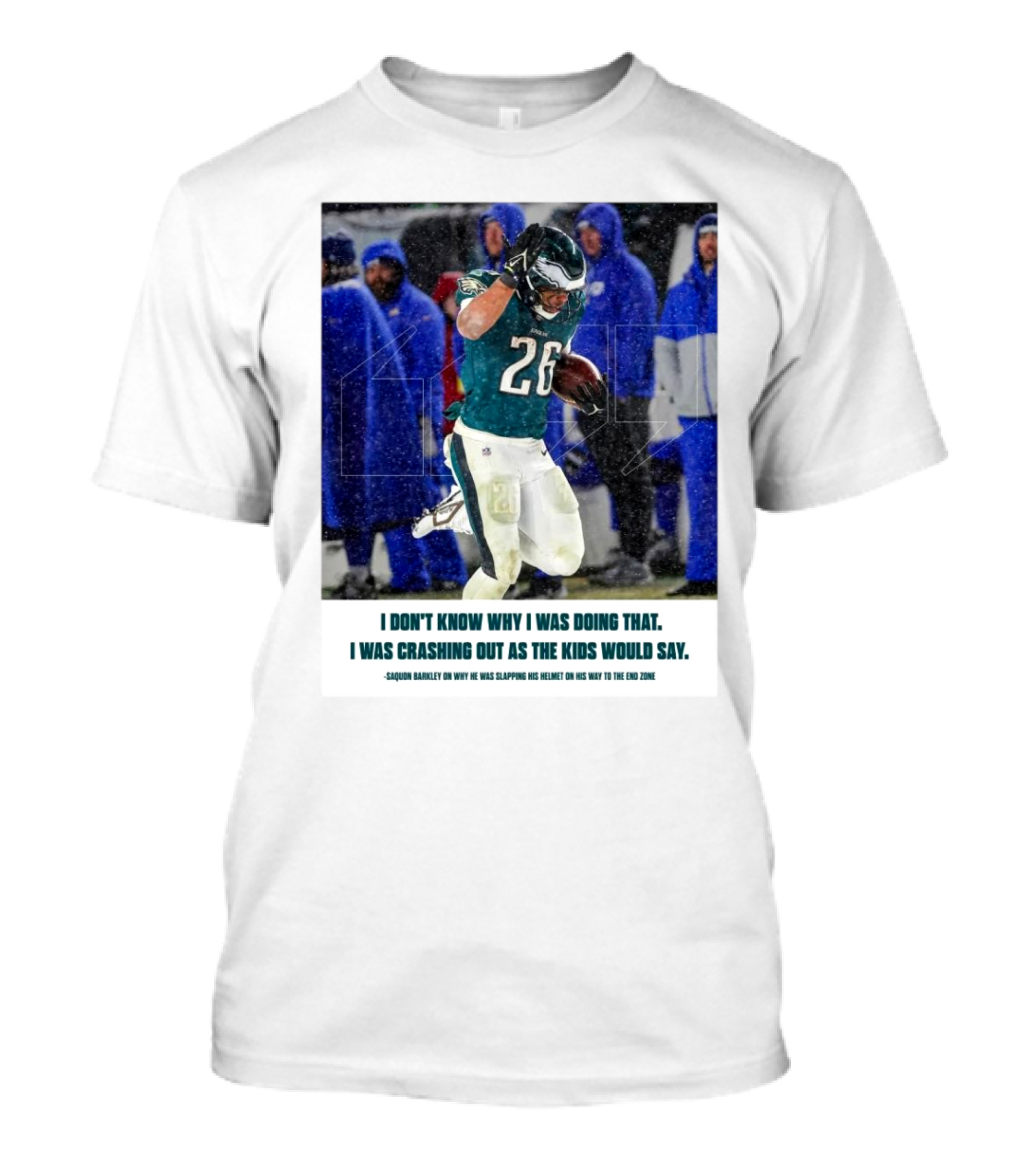 Philadelphia Eagles Saquon Barkley Quote Crashing Out Kids Would Say T-Shirt
