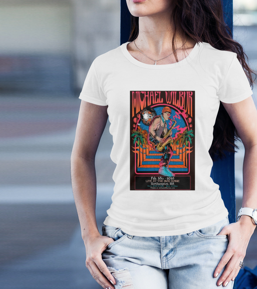 Michael Wilbur Live At The Iron Horse Northampton MA February 15 2025 Retro Disco Vibe T-Shirt