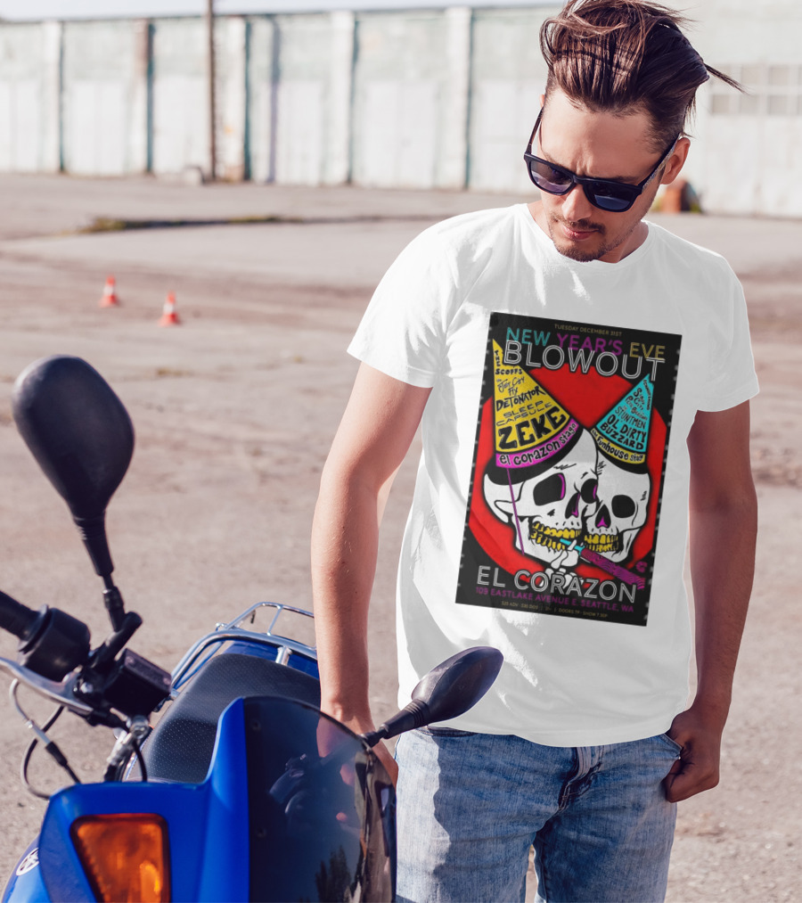 Tuesday December 31st New Year’s Eve Blowout El Corazon Seattle WA 109 Eastlake Avenue E T-Shirt