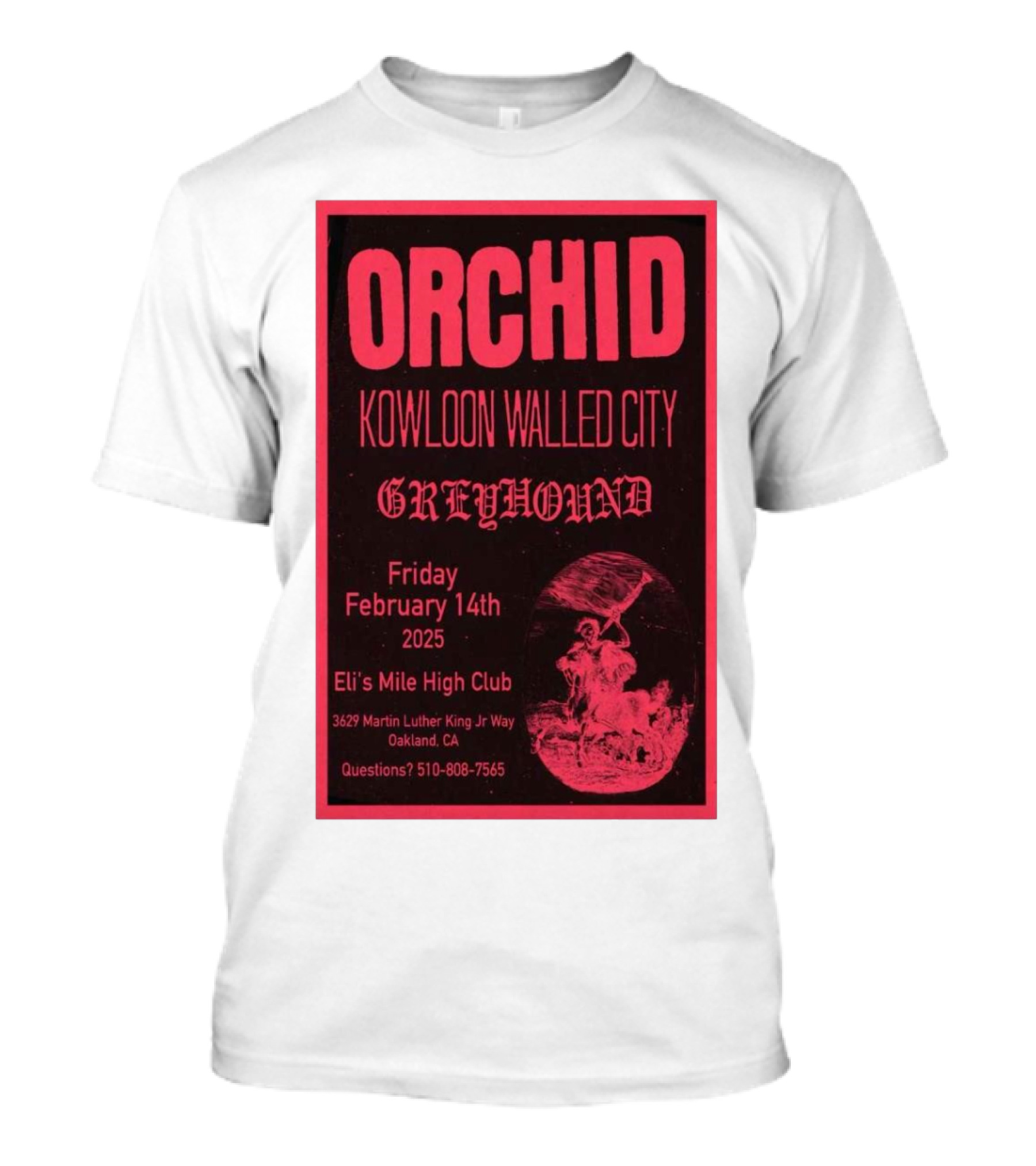 Orchid Kowloon Walled City Greyhound Eli's Mile High Club Oakland February 14 2025 T-Shirt