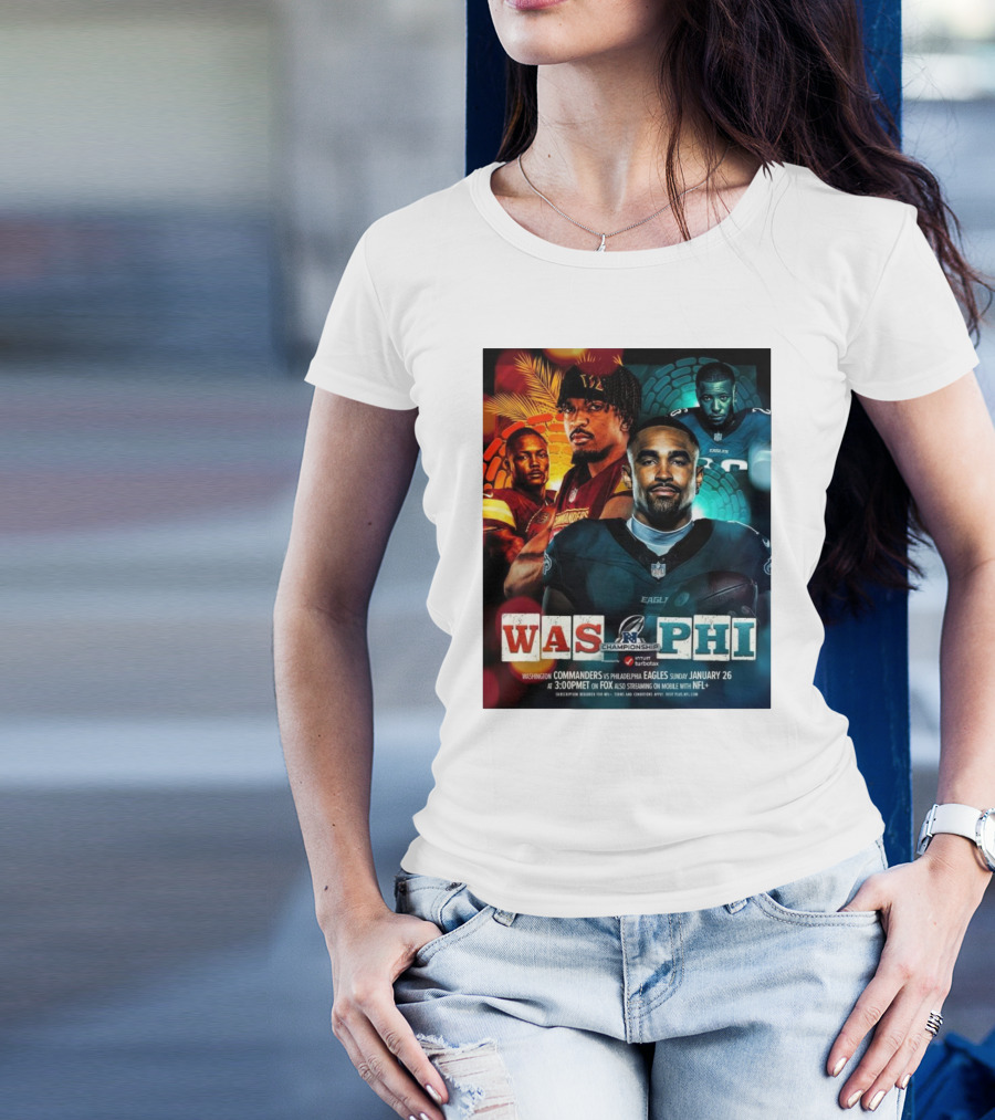 Washington Commanders Vs Philadelphia Eagles NFC Championship Sunday January 26 3:00PM Fox Streaming NFL+ T-Shirt