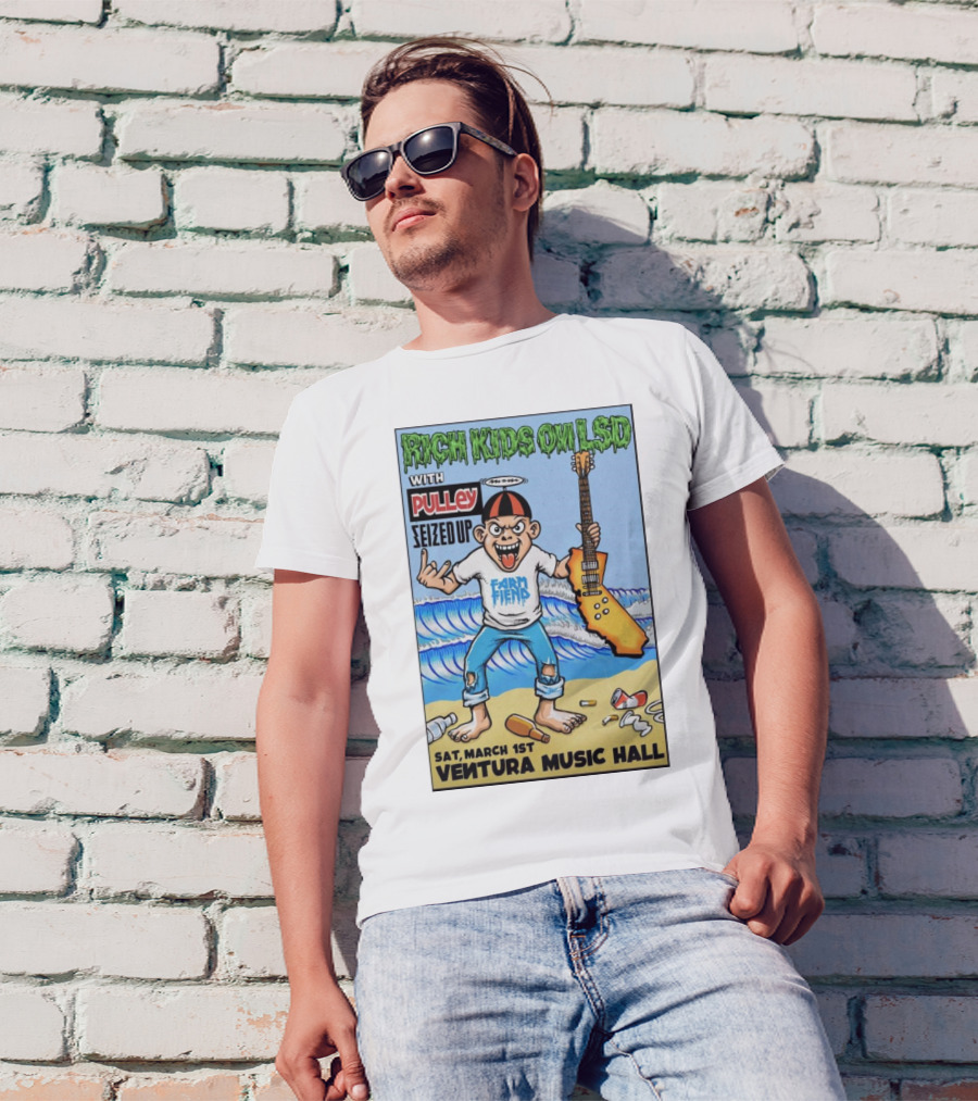 Rich Kids On LSD Pulley Seized Up Farm Fiend Ventura Music Hall March 1 2025 T-Shirt