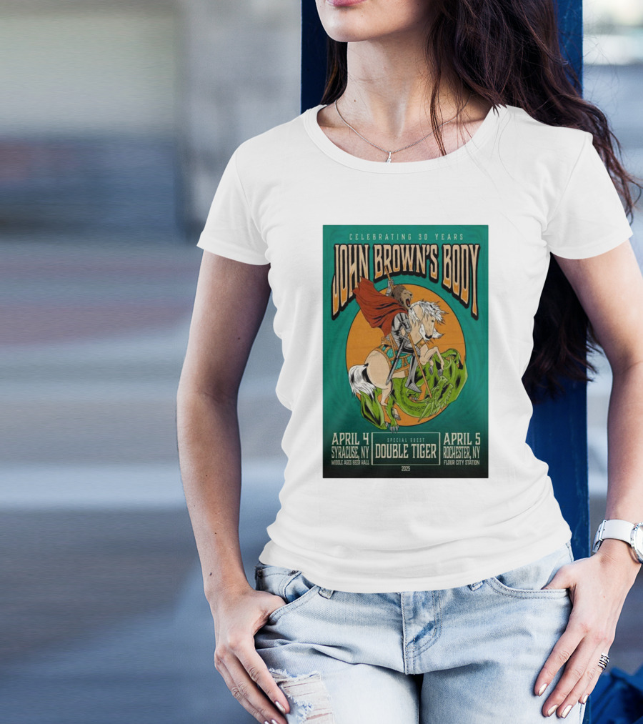 Celebrating 30 Years John Brown’s Body April 2025 Special Guest Double Tiger Syracuse NY Rochester NY T-Shirt