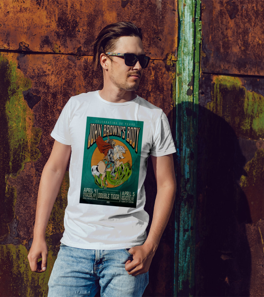 Celebrating 30 Years John Brown’s Body April 2025 Special Guest Double Tiger Syracuse NY Rochester NY T-Shirt