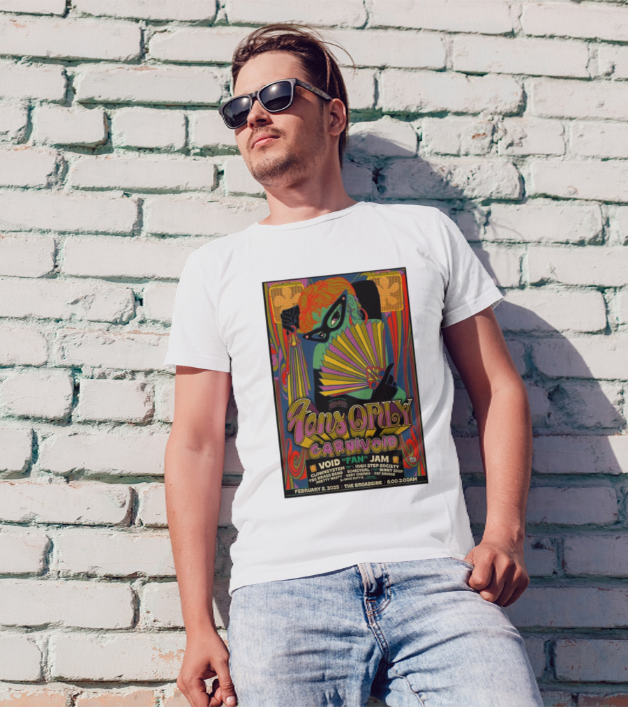 February 8 2025 Fans Only Carnivoid Void Fan Jam Broadside NOLA New Orleans Clownsystem High Step Society T-Shirt