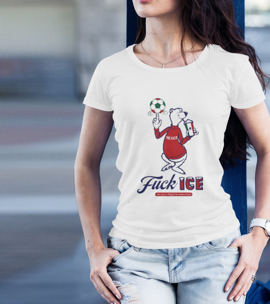 Premium Mexico Fuck ICE Polar Bear No One Is Illegal Soccer T-Shirt
