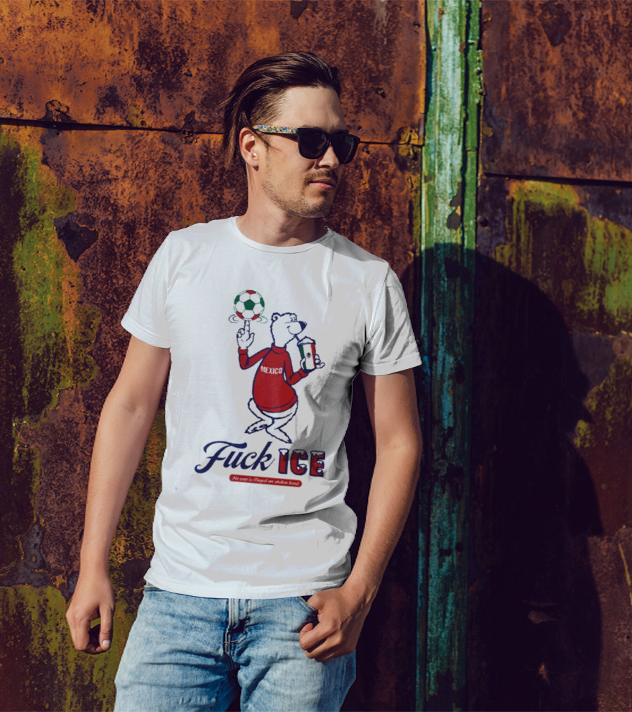 Premium Mexico Fuck ICE Polar Bear No One Is Illegal Soccer T-Shirt