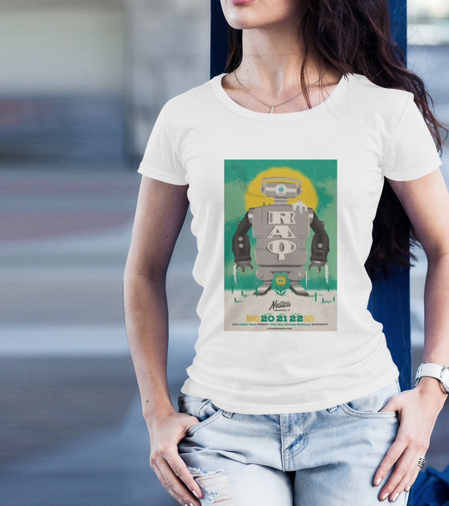 RAQ Live At Nectar's Burlington VT March 20-22 2025 Robot Design T-Shirt