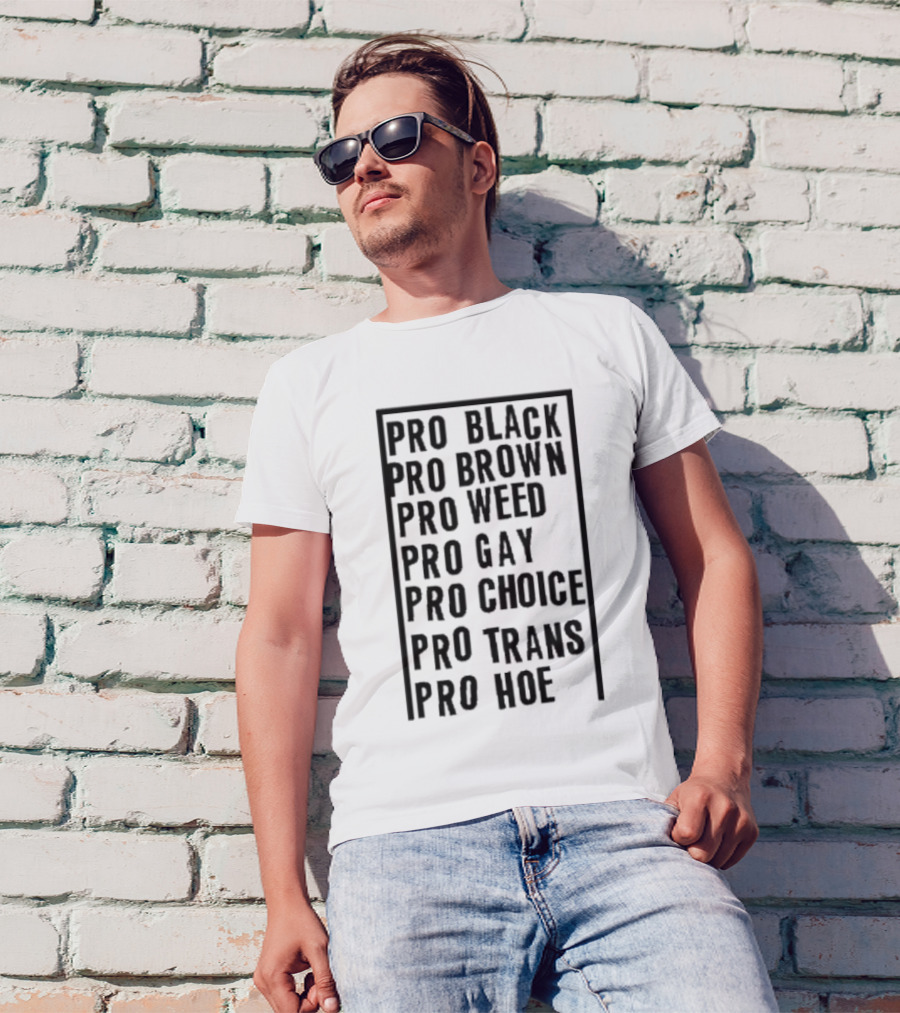 Pro Black Brown Weed Gay Choice Trans Hoe Empowerment T-Shirt