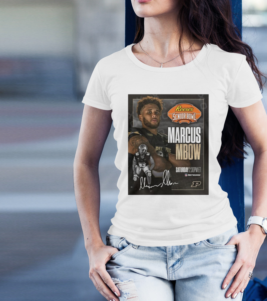 Reese's Senior Bowl Marcus Mbow Purdue Football Saturday 2:30PM ET NFL Network T-Shirt