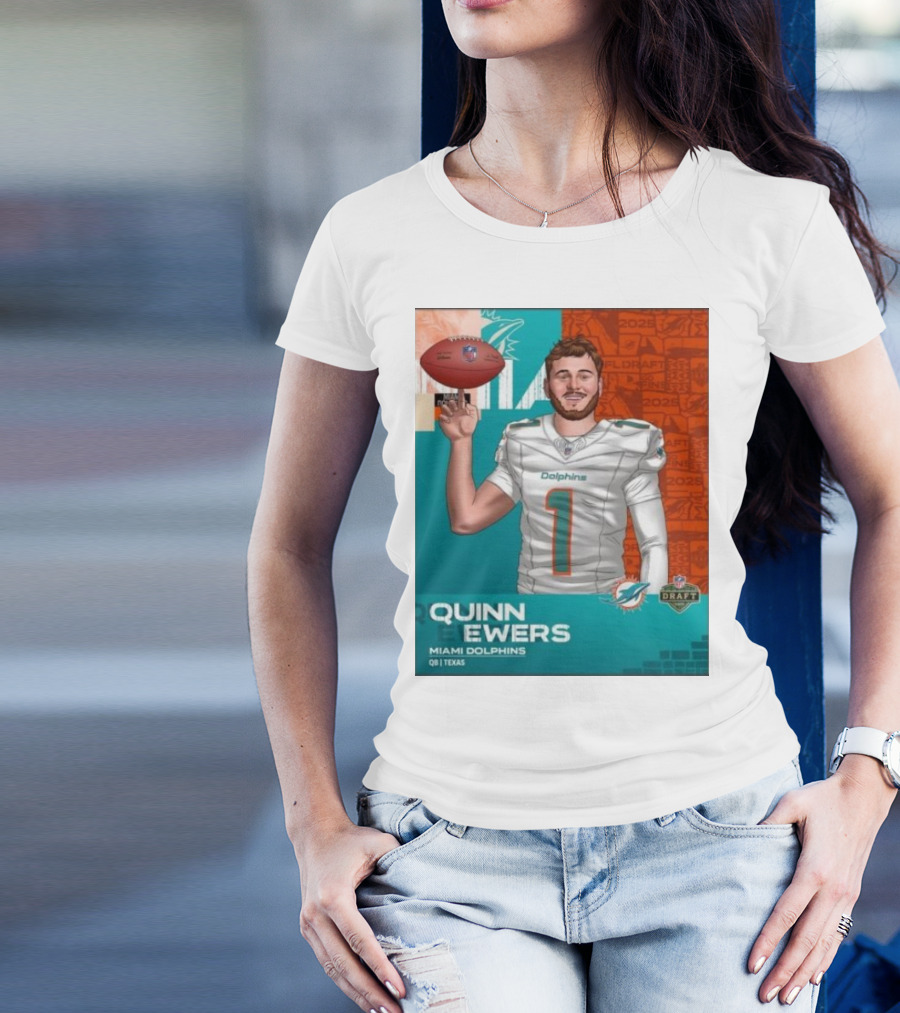 Quinn Ewers Miami Dolphins 2025 NFL Draft QB Texas T-Shirt