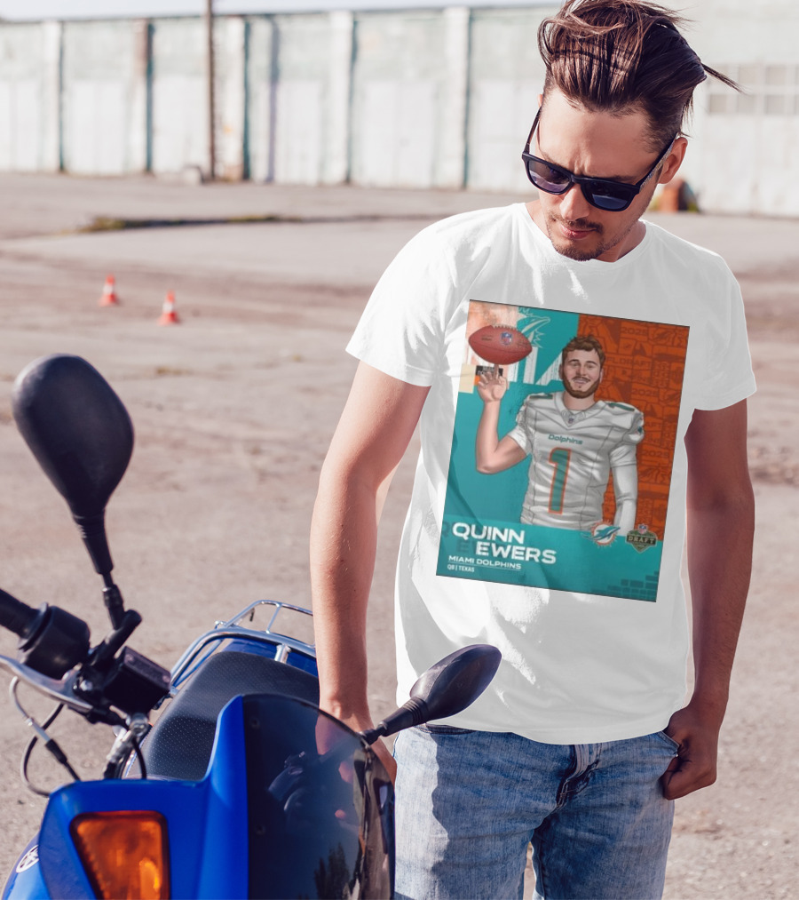 Quinn Ewers Miami Dolphins 2025 NFL Draft QB Texas T-Shirt