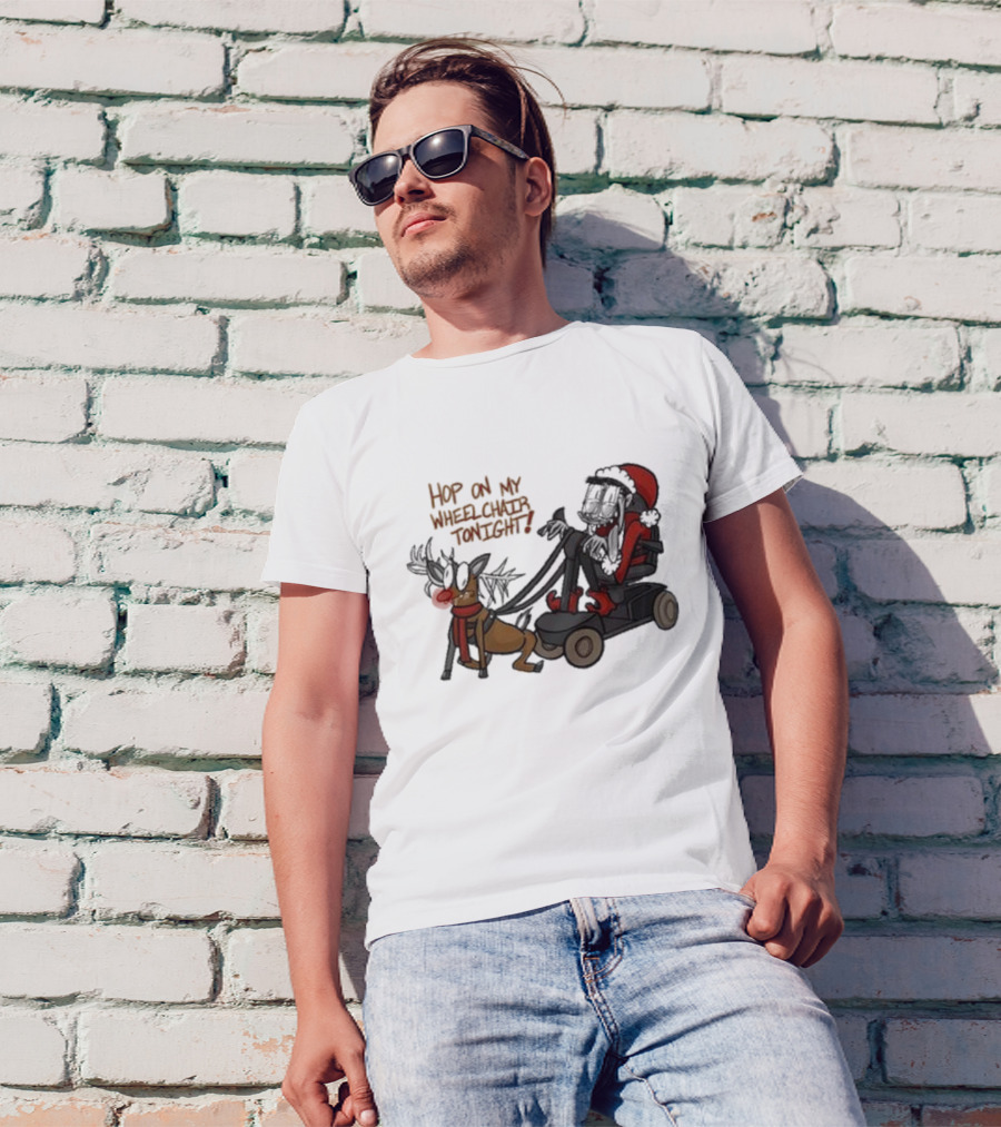 Hop On My Wheelchair Tonight Ricky Berwick Dog Winter Outfit T-Shirt