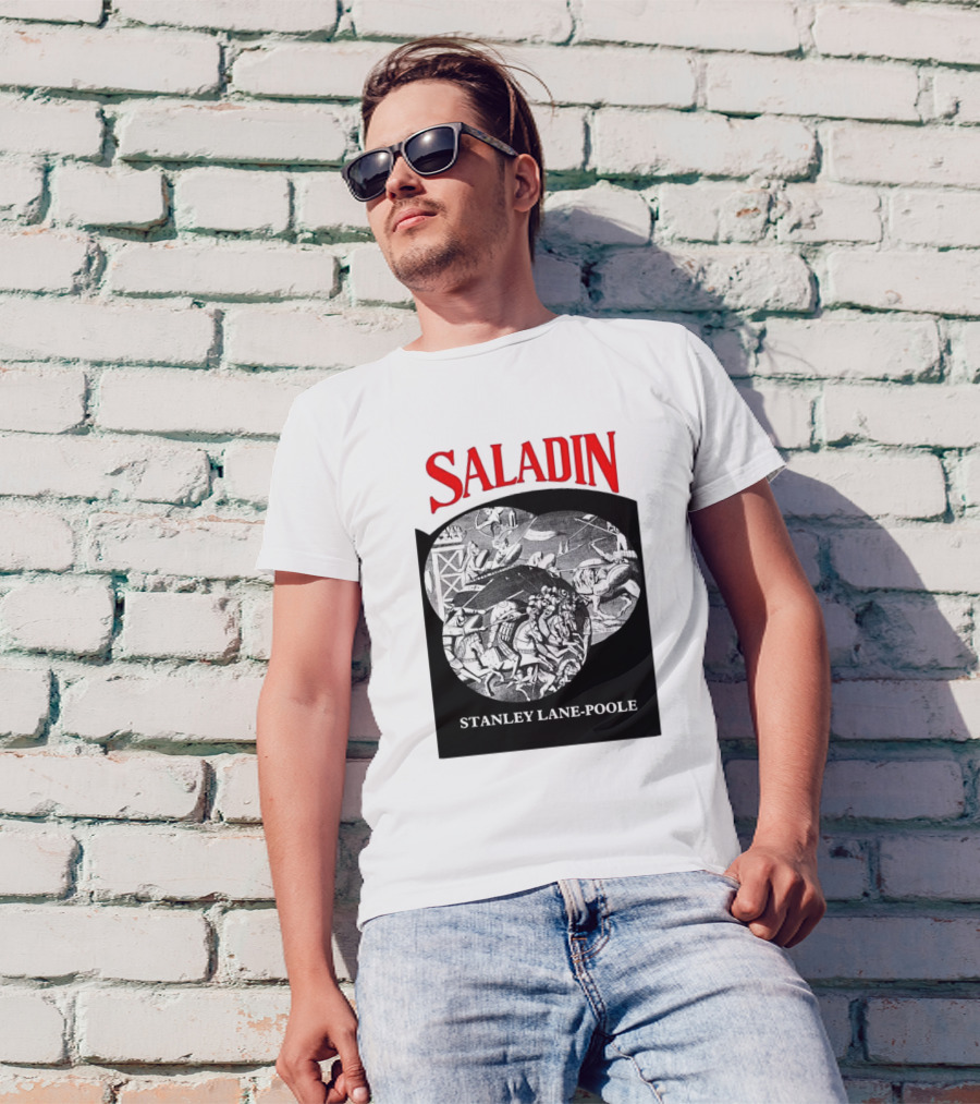 Saladin Stanley Lane-Poole Historical Crusades Battle Art T-Shirt