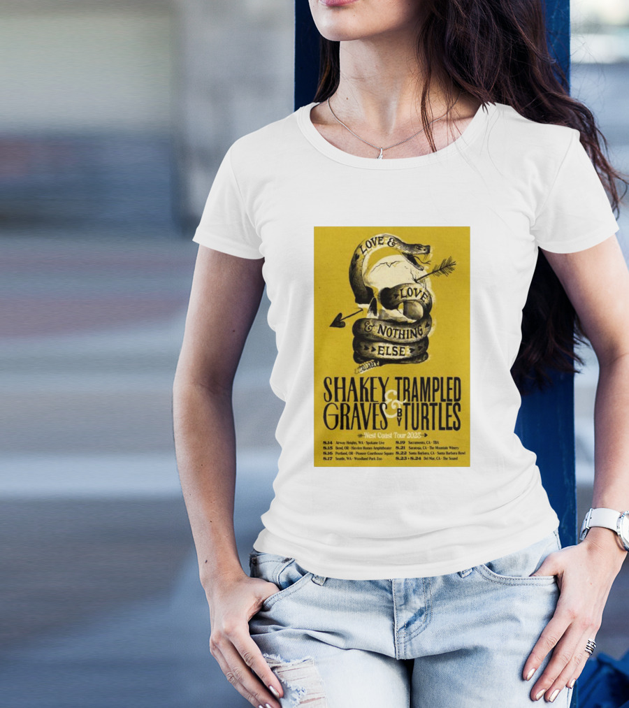 Shakey Graves Trampled By Turtles Love & Nothing Else West Coast Tour 2025 Dates T-Shirt