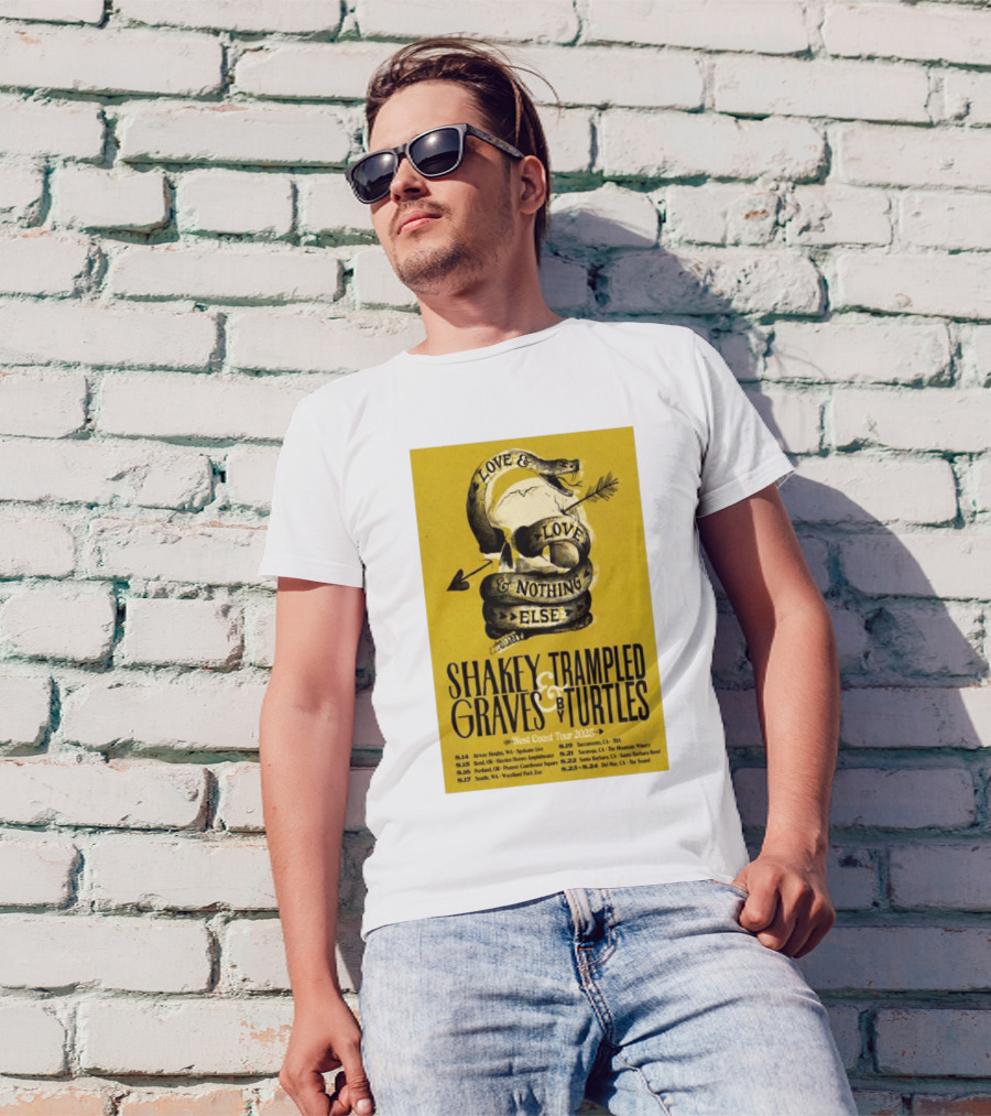 Shakey Graves Trampled By Turtles Love & Nothing Else West Coast Tour 2025 Dates T-Shirt