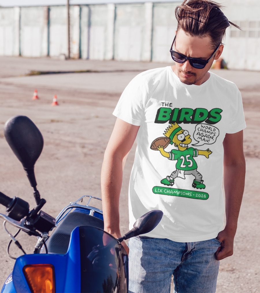Simpsons The Birds World Champs Again LIX 2025 T-Shirt