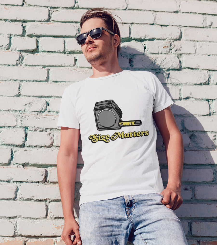 Size Matters Tape Measures T-Shirt