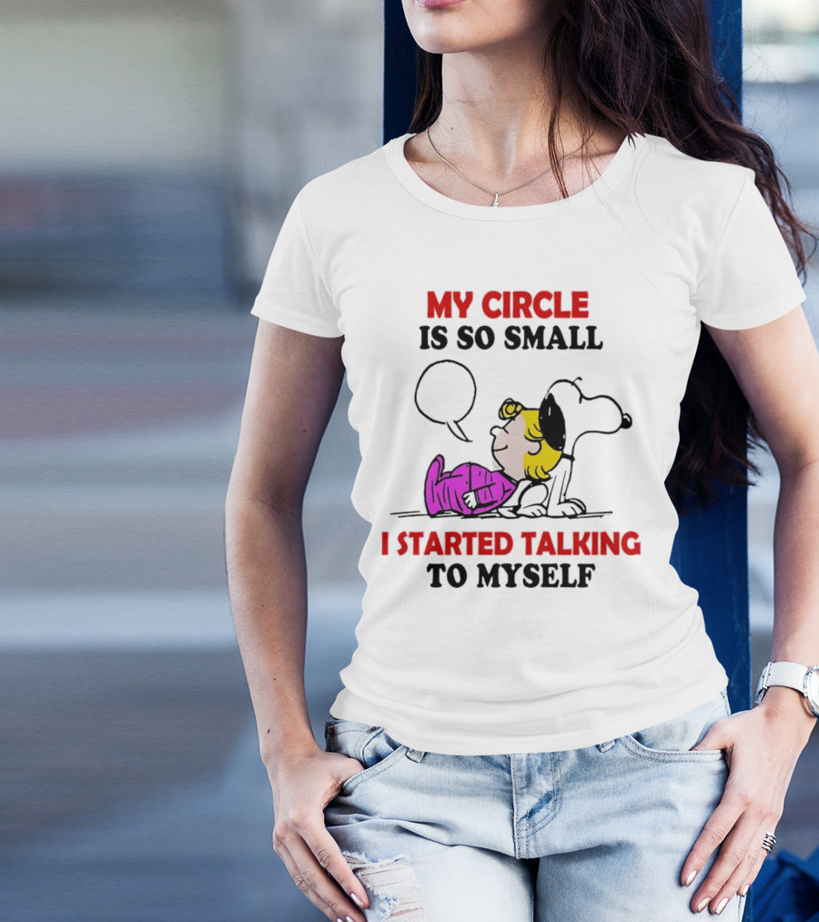 Snoopy My Circle Is So Small I Started Talking To Myself Peanuts Lucy T-Shirt
